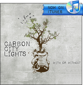 Carbon City Lights - With Or Without Album Cover